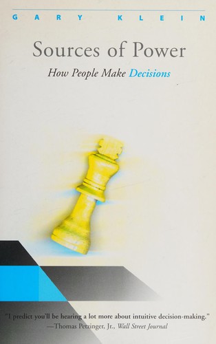 Sources of Power: How People Make Decisions