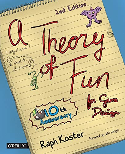 A Theory of Fun for Game Design