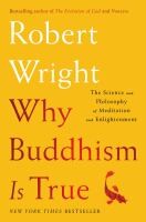 Why Buddhism Is True