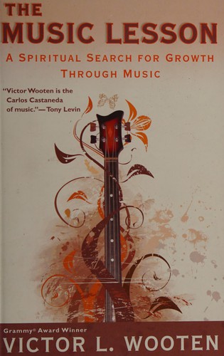 The Music Lesson: A Spiritual Search for Growth Through Music