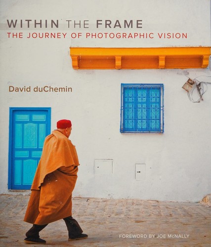 Within the Frame: The Journey of Photographic Vision